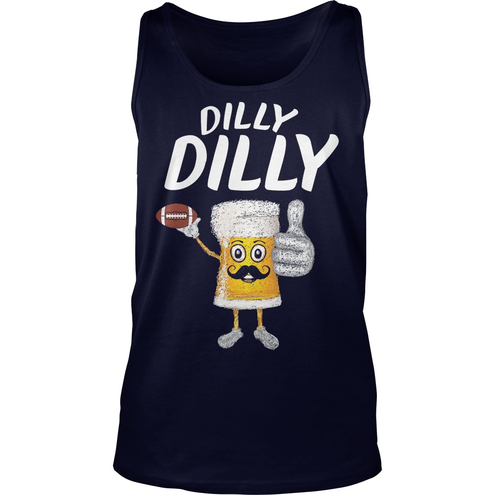 Dilly Dilly Funny Football Beer Tank Top