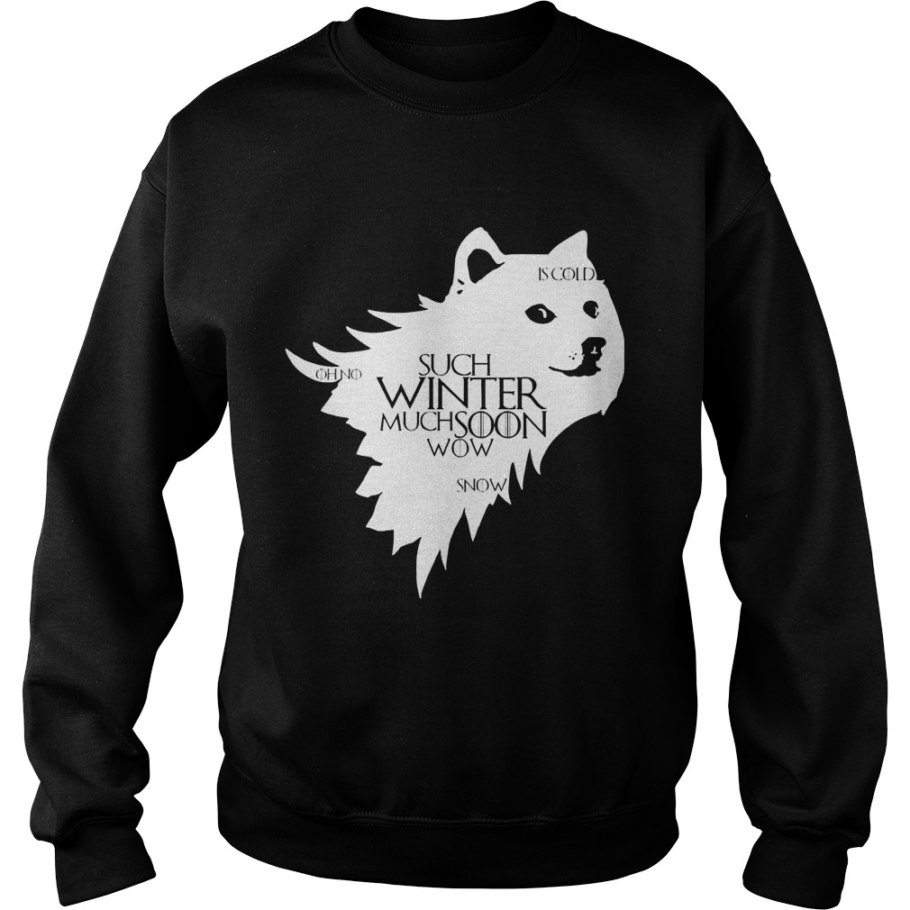 Doge Winter Much Soon Wow Sweat Shirt