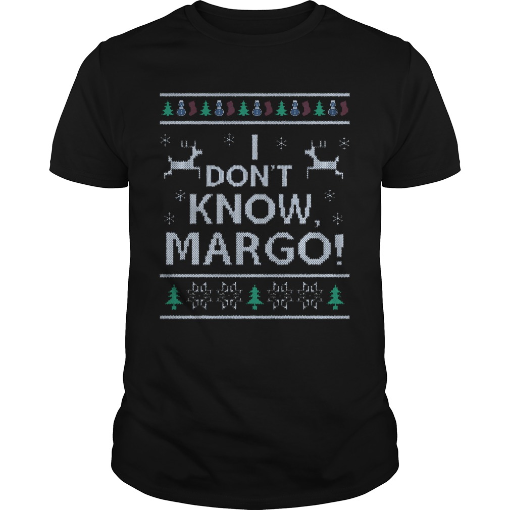 Dont Know Margo Guys Tee