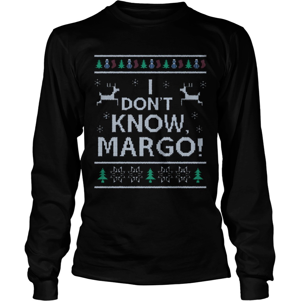 Dont Know Margo Longsleeve