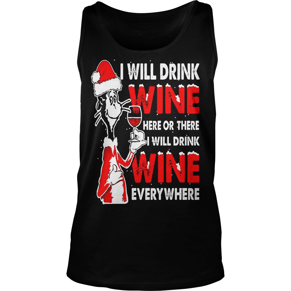 Dr Seuss Will Drink Wine Will Drink Wine Everywhere Tanktop