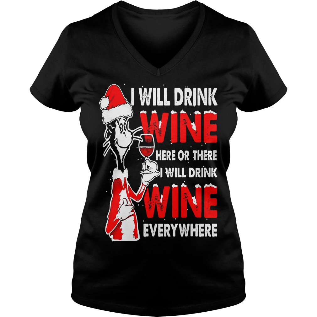 Dr Seuss Will Drink Wine Will Drink Wine Everywhere Vneck