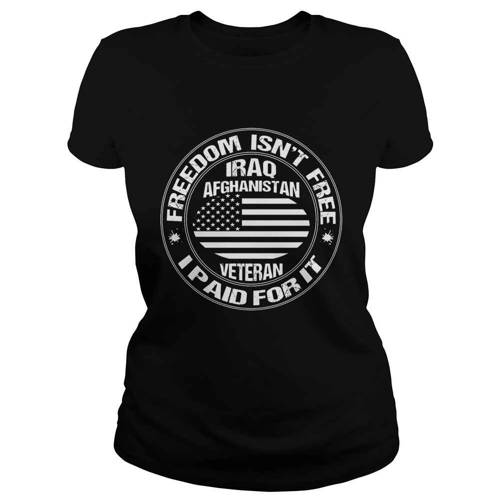 Freedom Isnt Free Paid Iraq Afghanistan Veteran Ladies