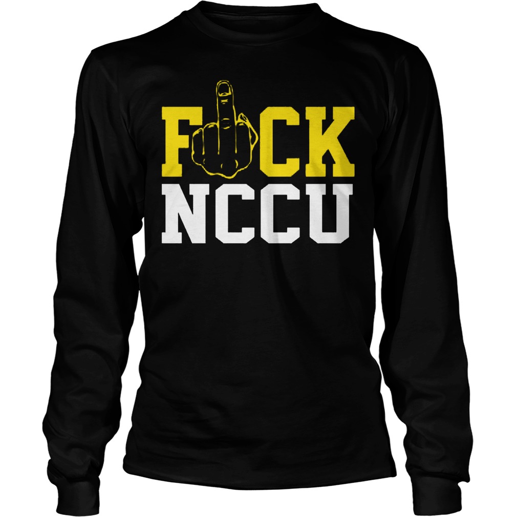 Fuck Nccu Longsleeve Tee