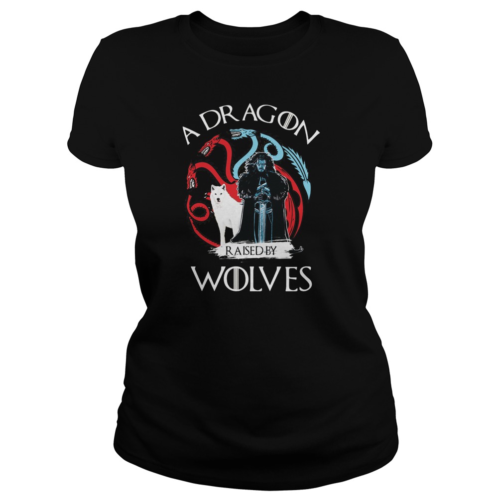 Game Thrones Dragon Raised Wolvess Ladies Tee