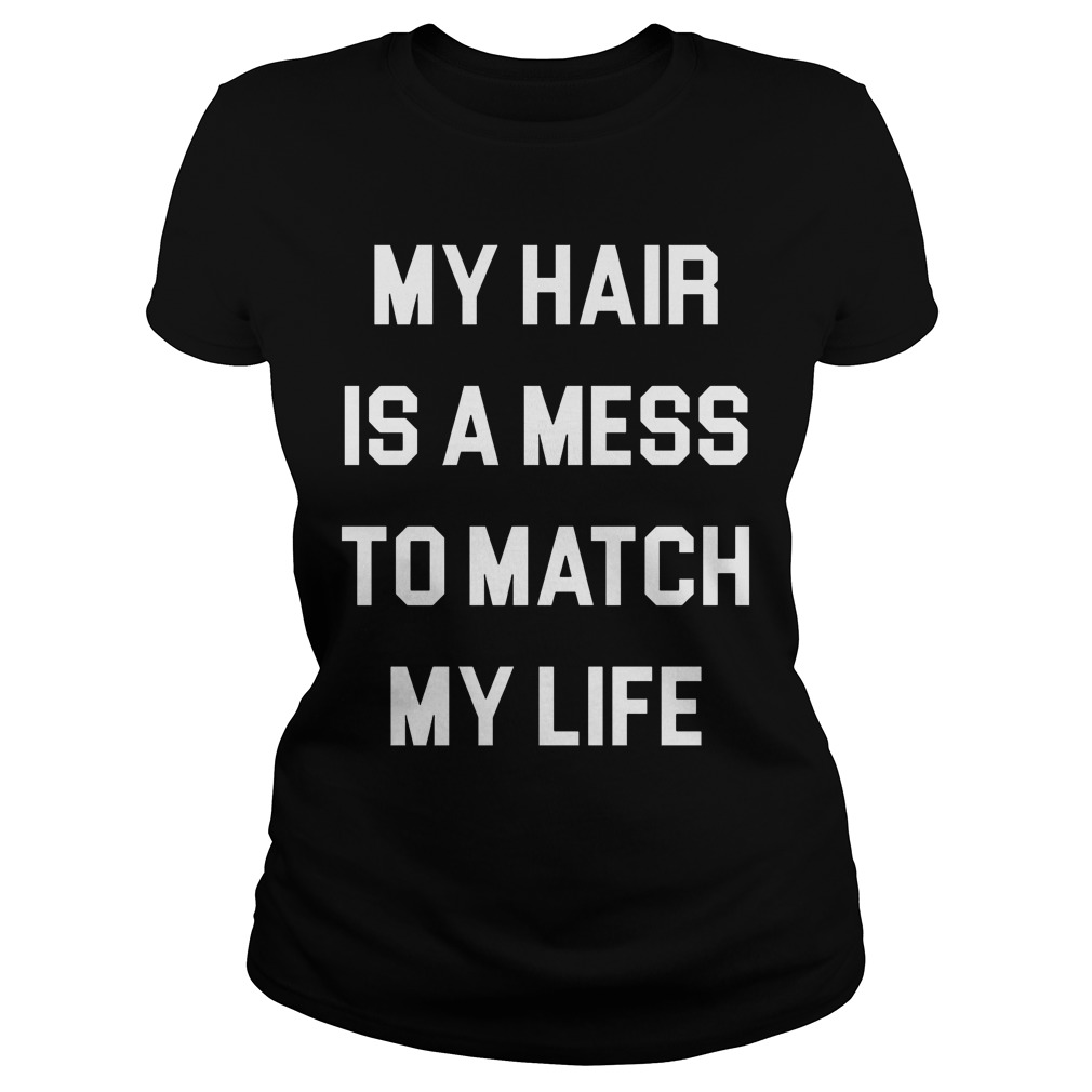 Hair Mess Match Life Ladiestee