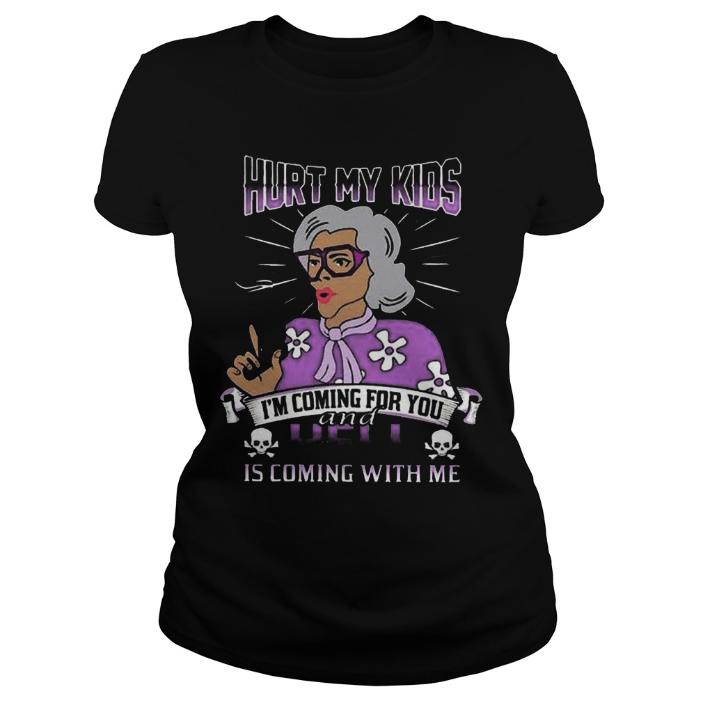 Hurt Kids Im Coming Hell Coming Ladies Tee