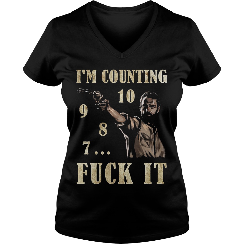 Im Counting 10s Fuck V Neck