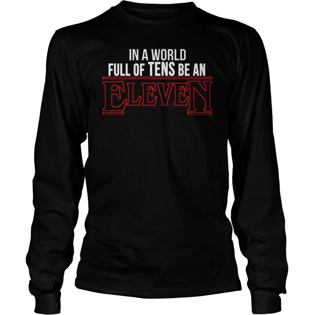 In A World Full Of Tens Be An Eleven Unisex Tank Top