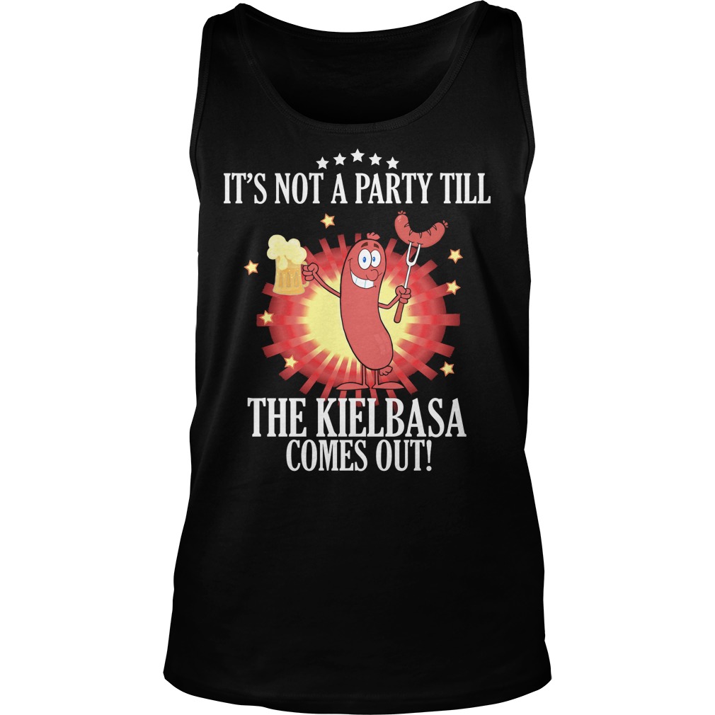 Its Not A Party Till The Kielbasa Comes Out Unisex Tank Top