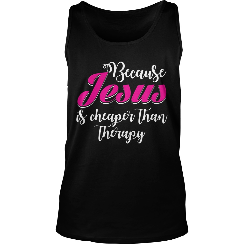 Jesus Cheaper Therapy Unisex Tank Top