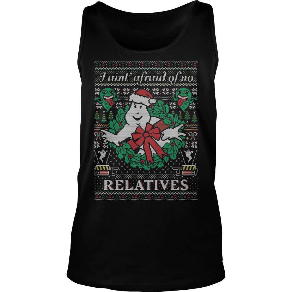 Jingle Busters Aint Afraid No Relatives Tank Top