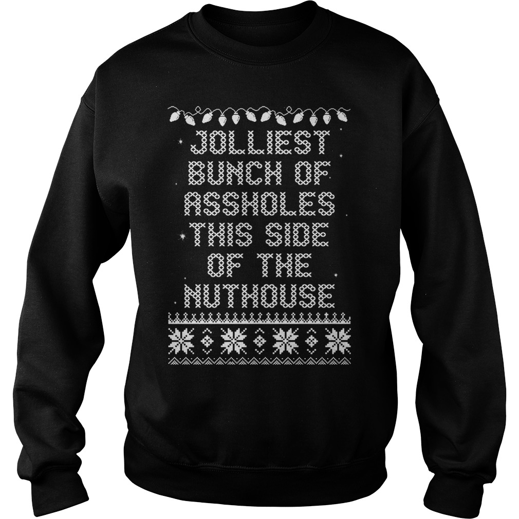 Jolliest Bunch Side Nuthouse Sweat Shirt Hoodie Sweater Longsleeve Sweater