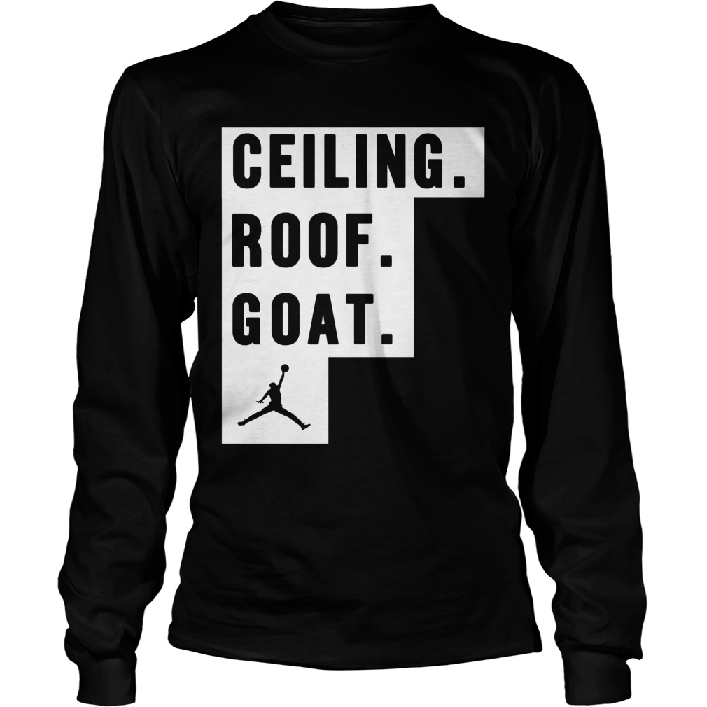 Jordan Ceiling Roof Goat Shirt Hoo Sweater Longsleeve T Kutee Boutique