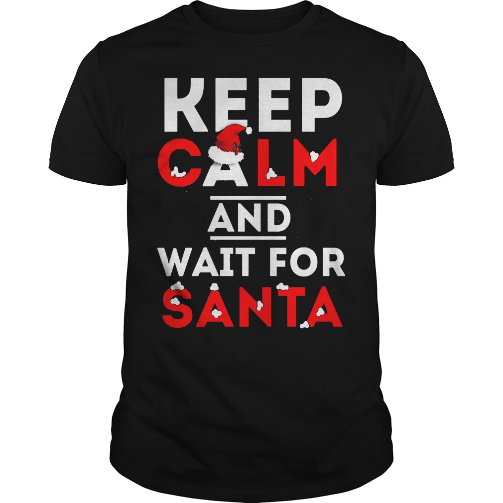 Keep Calm Wait Santa Guys Tee