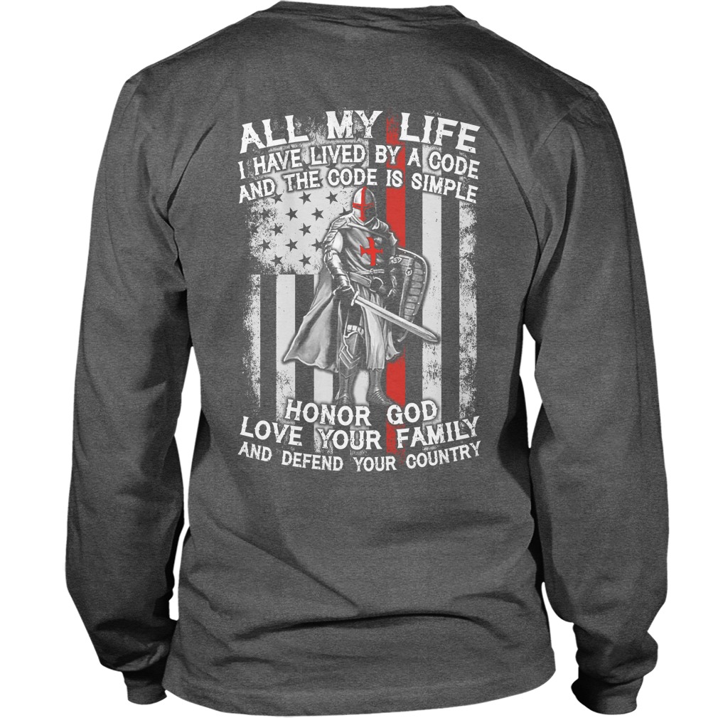 Life Lived Code Code Simple Honor God Love Family Defend Country Longsleeve