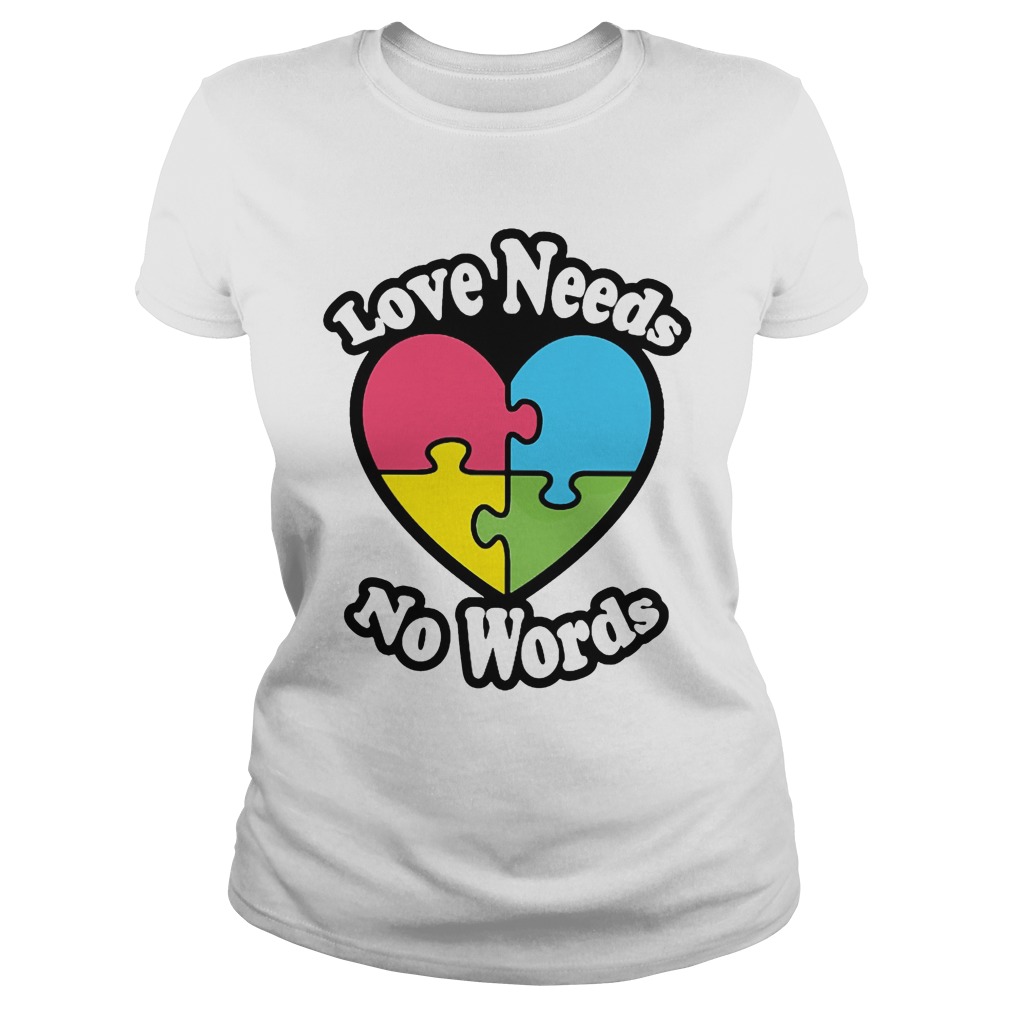 Love Needs No Words Ladies Tee