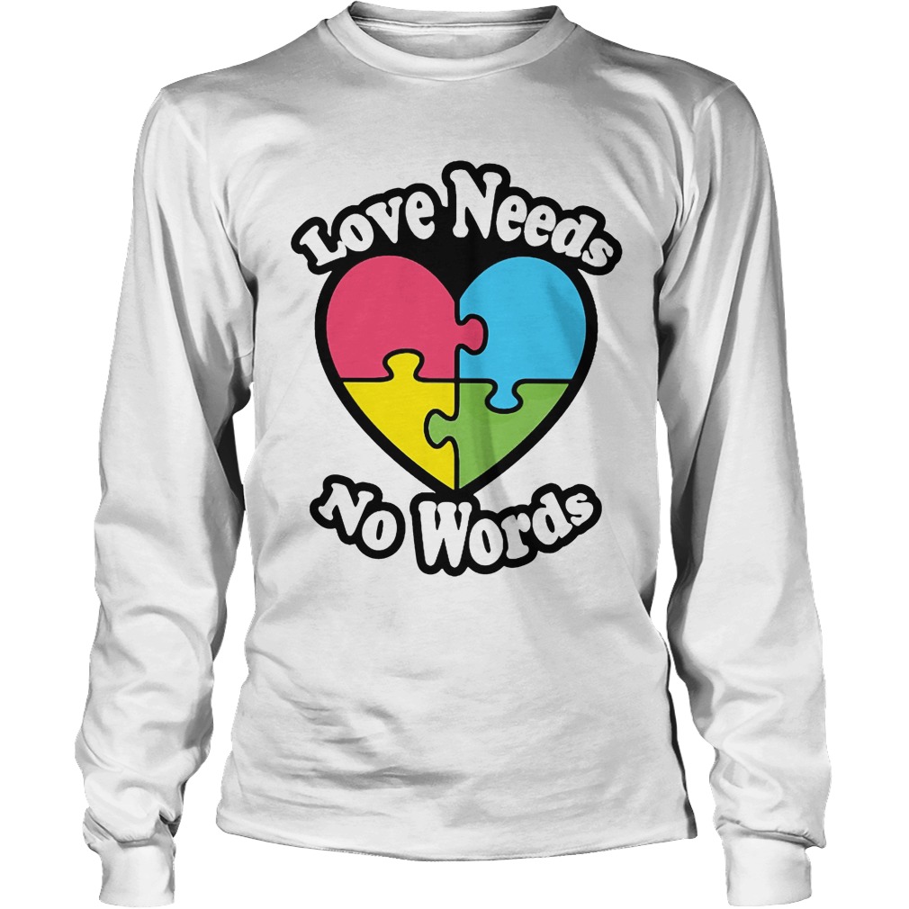 Love Needs No Words Unisex Longsleeve Tee