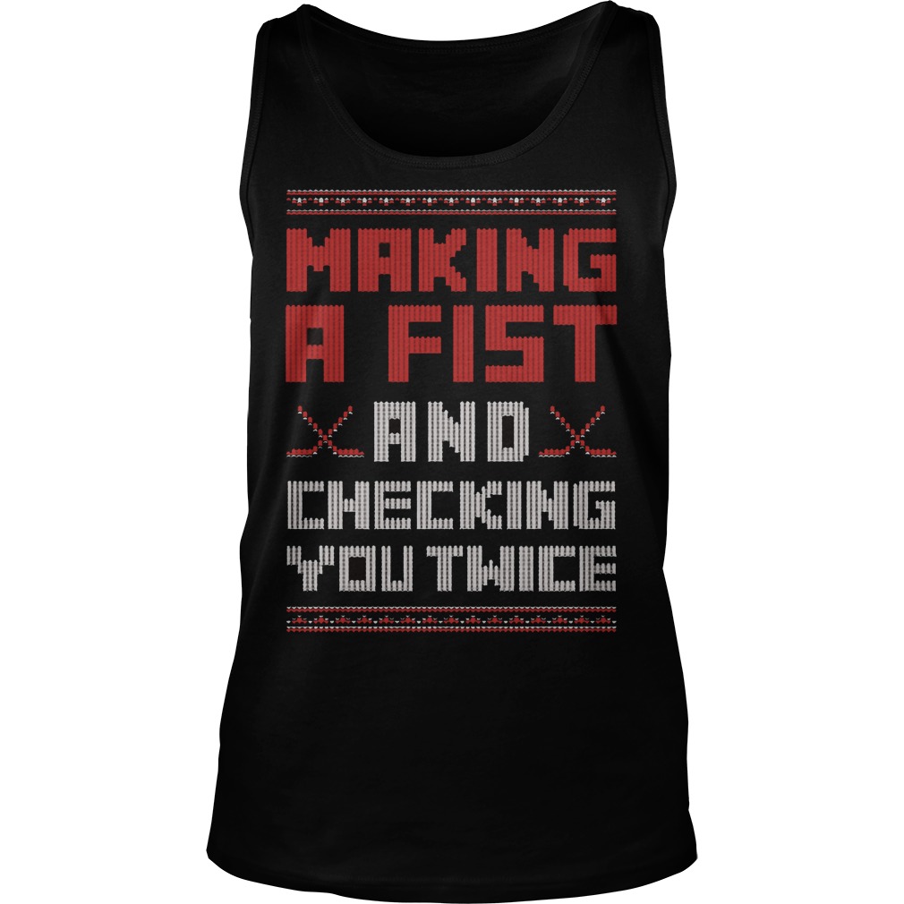 Making A Fist And Checking You Twice Unisex Tank Top