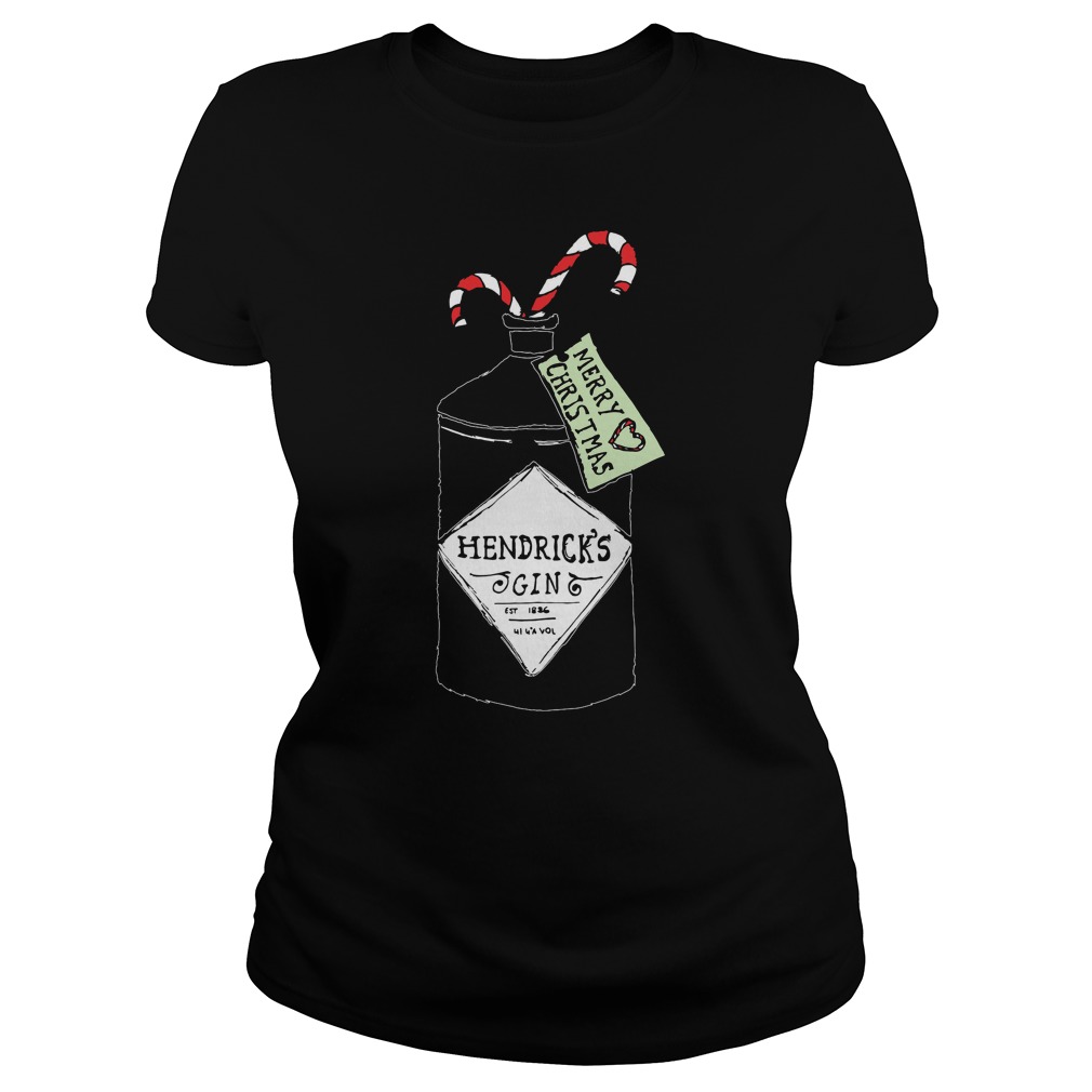 Merry Christmas Gin Gle Bells Hendrick Ladies Tee