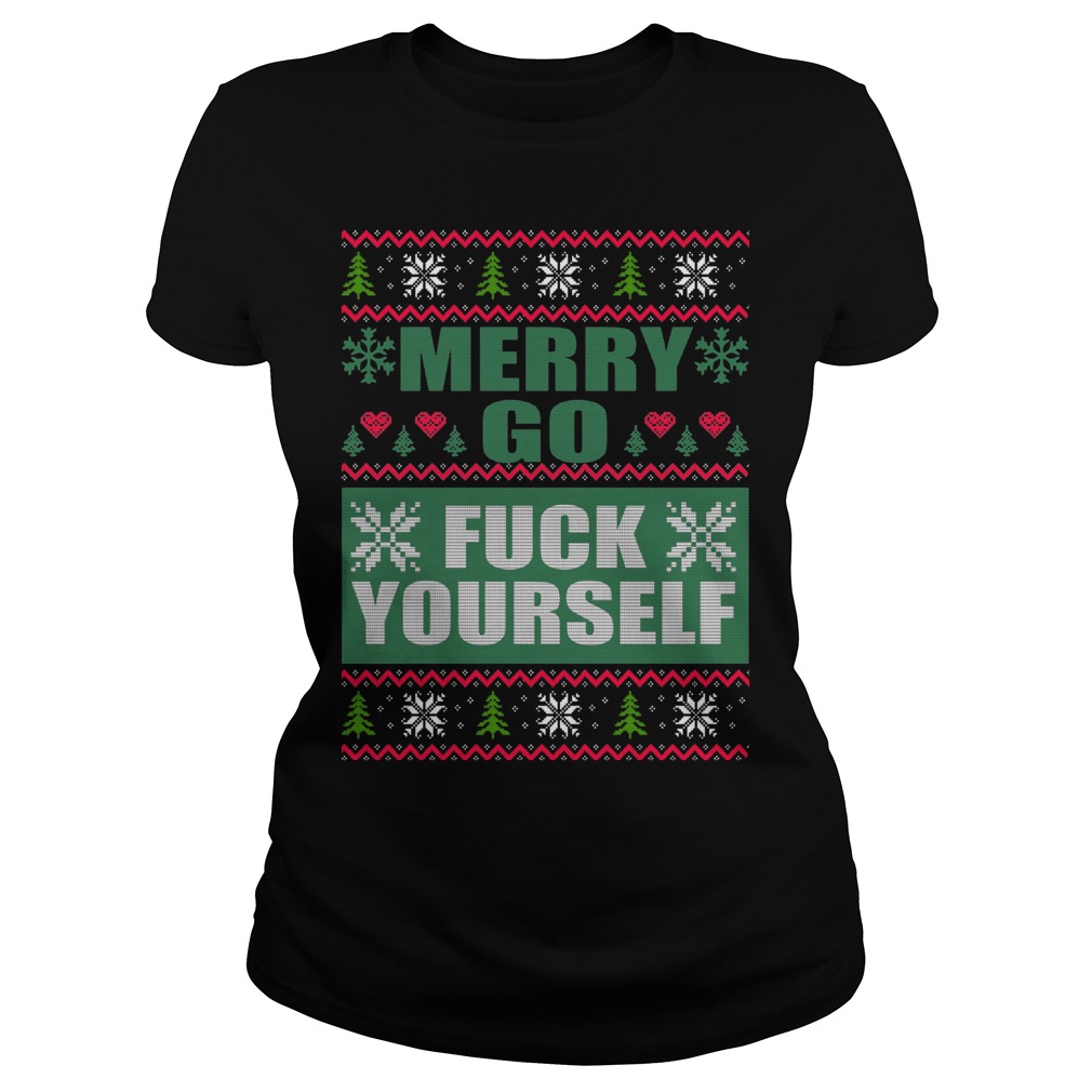Merry Go Fuck Ugly Christmas Ladies Tee