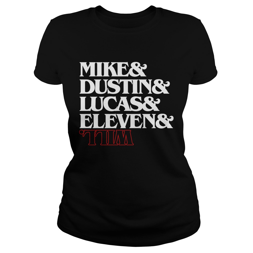 Mike Dustin Lucas Eleven Will Ladies