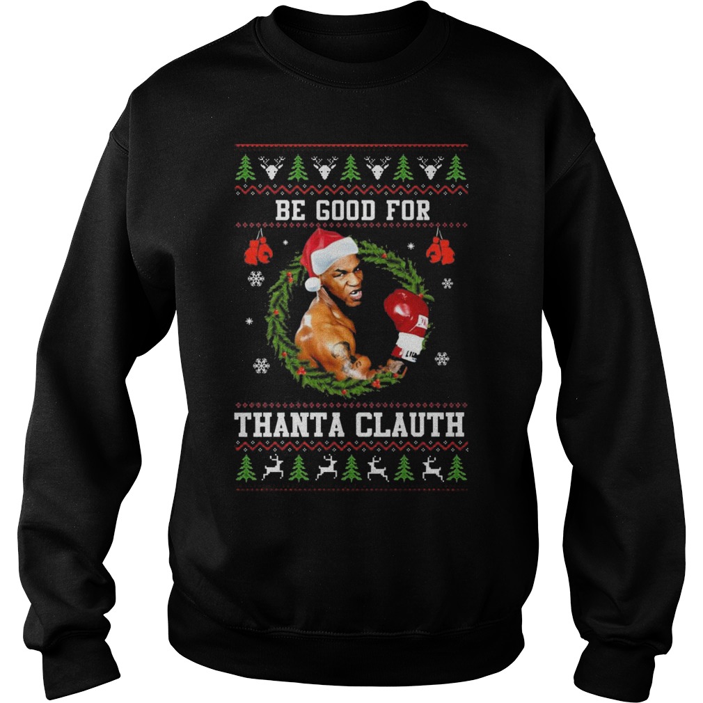 Mike Tyson Good Thanta Clauth Sweater