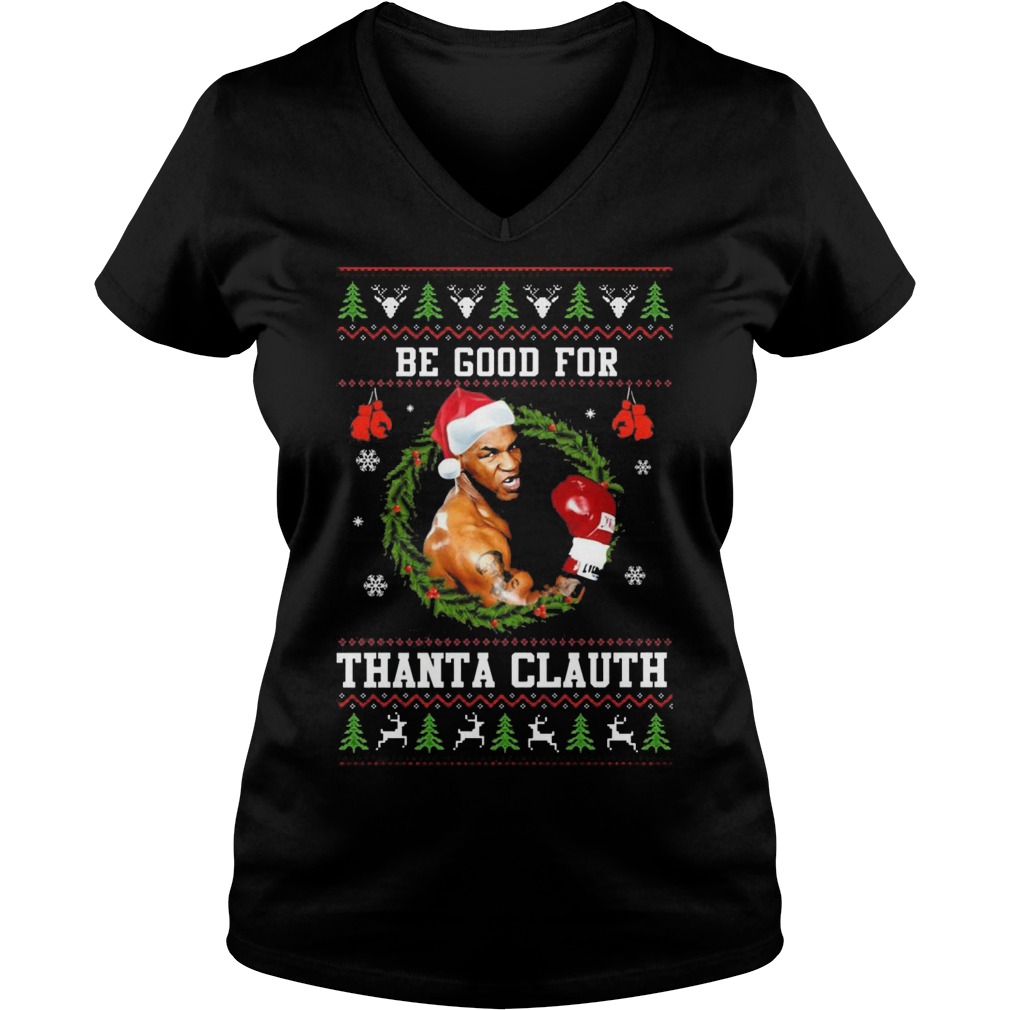 Mike Tyson Good Thanta Clauth Vneck