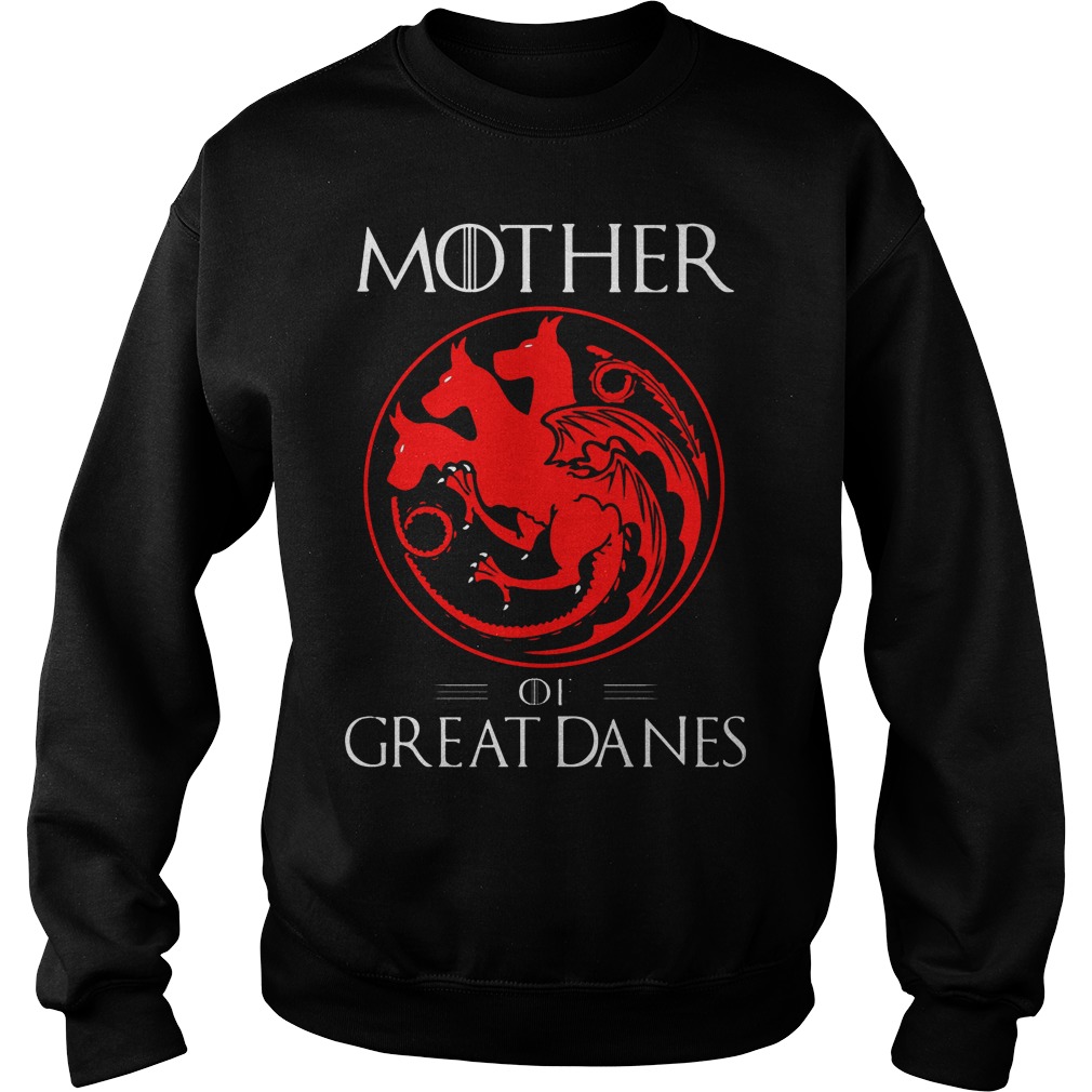 Mother Great Danes Sweat Shirt