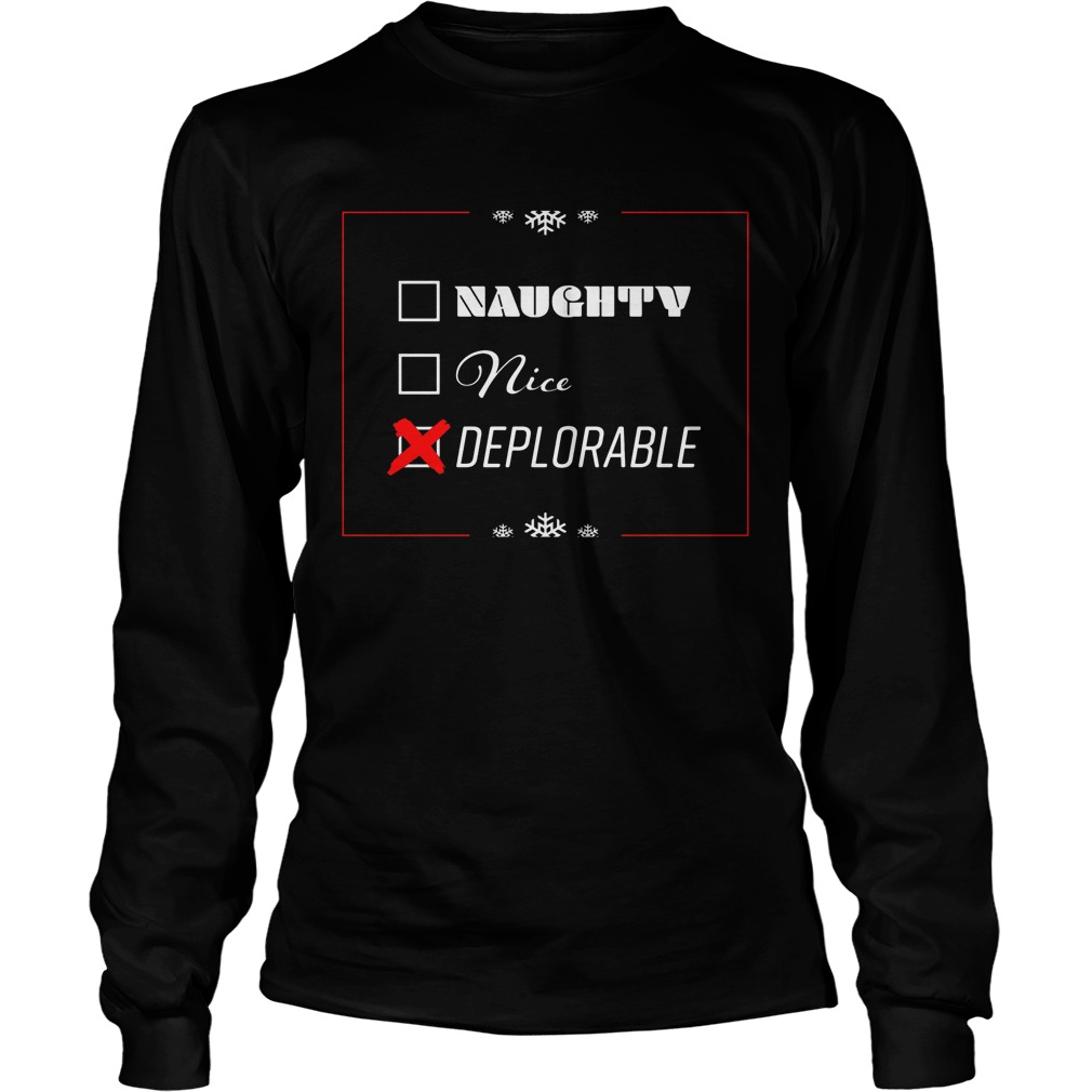 Naughty Nice Deplorable Pro Trump Longsleevetee