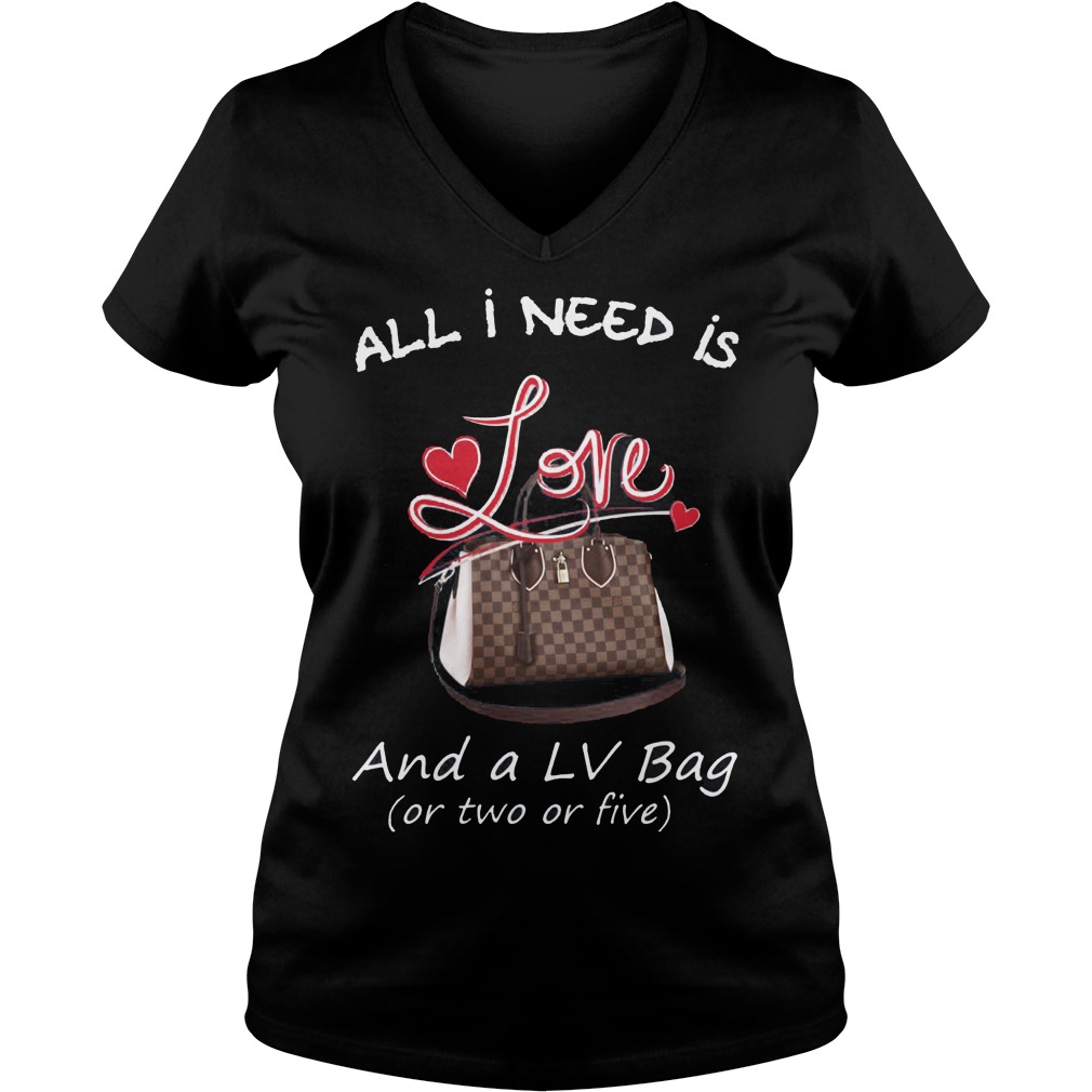 Need Love Lv Bag Two Five V Neck
