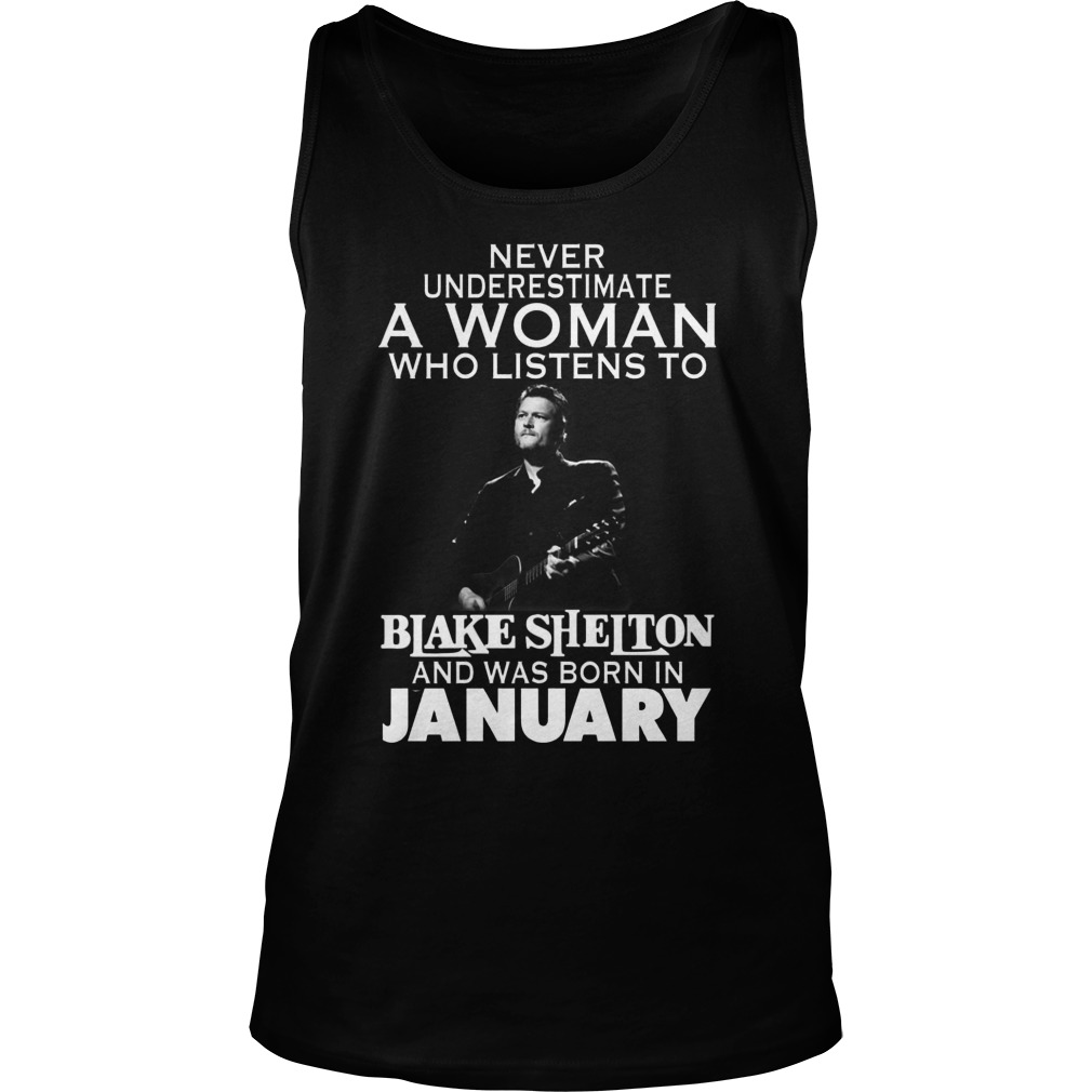 Never Underestimate Woman Listens Blake Shelton Born February Tanktop