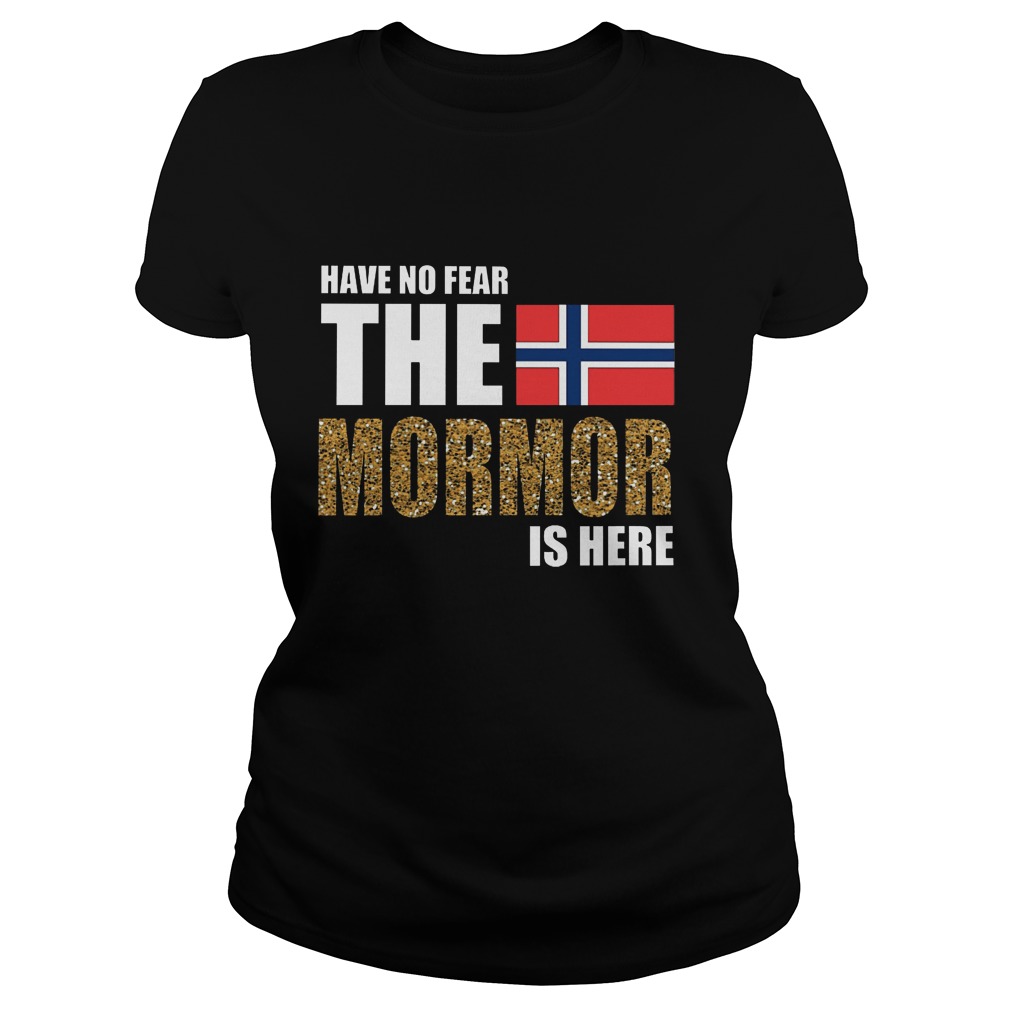 No Fear Mormor Shirt Hoodie Sweater Longsleeve Ladies Tee