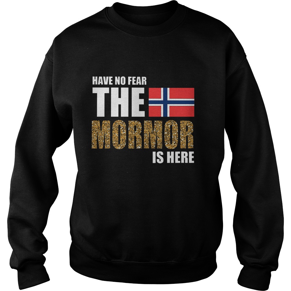 No Fear Mormor Shirt Hoodie Sweater Longsleeve Sweat Shirt