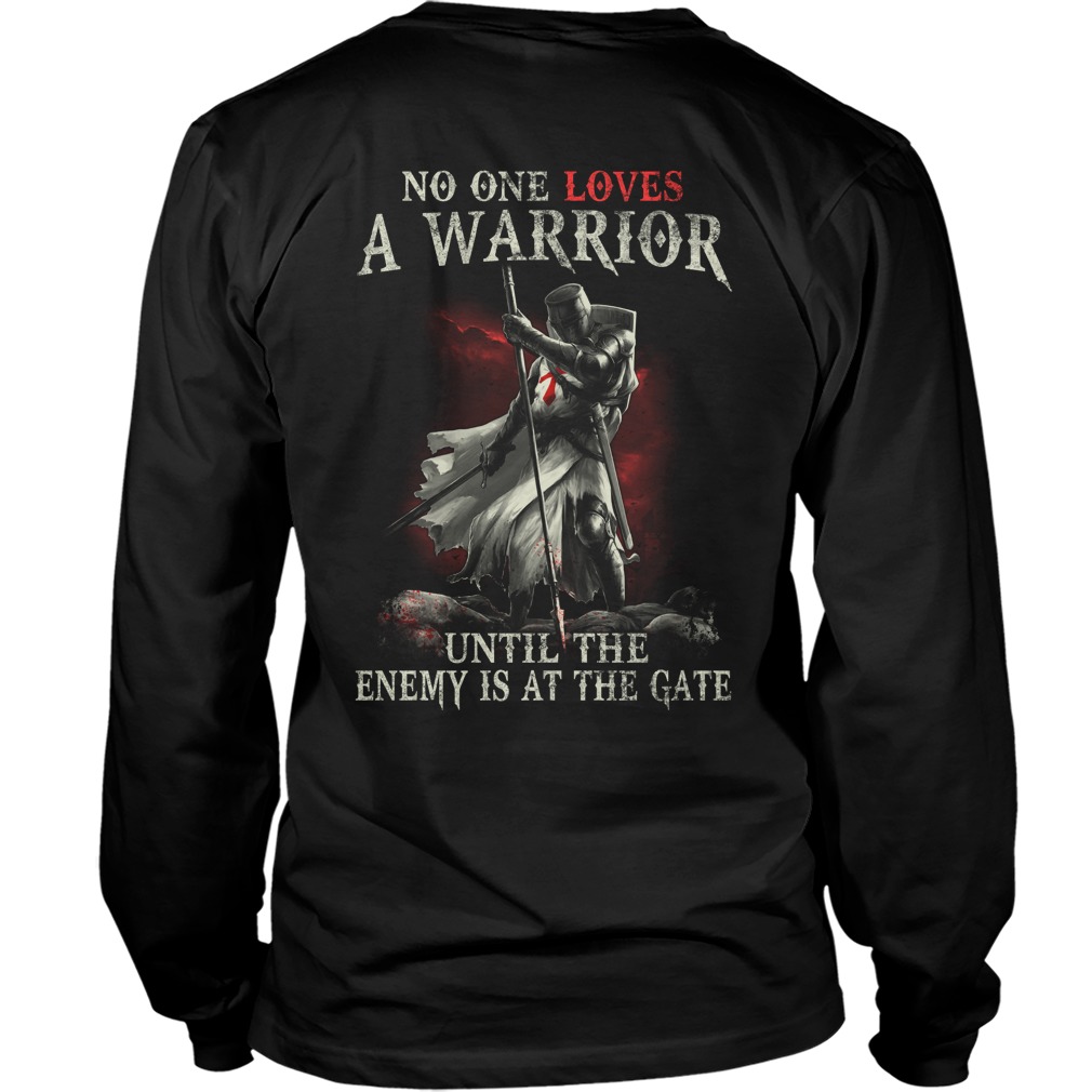 No One Loves Warrior Enemy Gate Longsleevetee