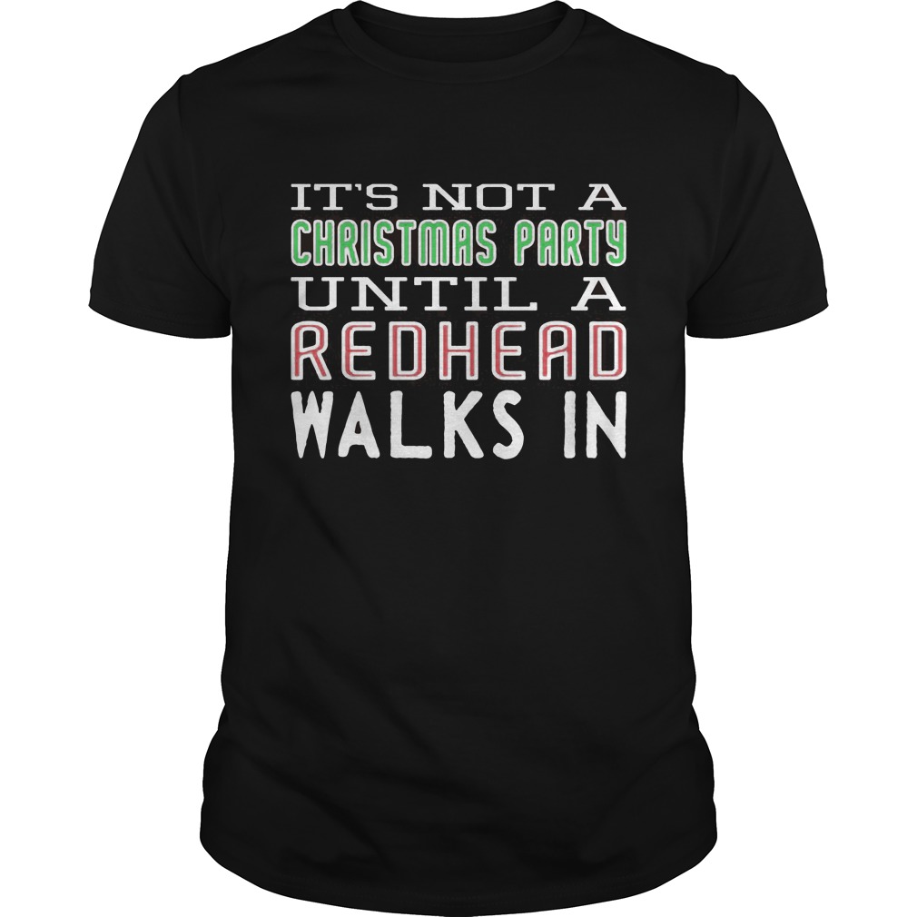 Not Christmas Party Redhead Walks Sweat Guys Tee