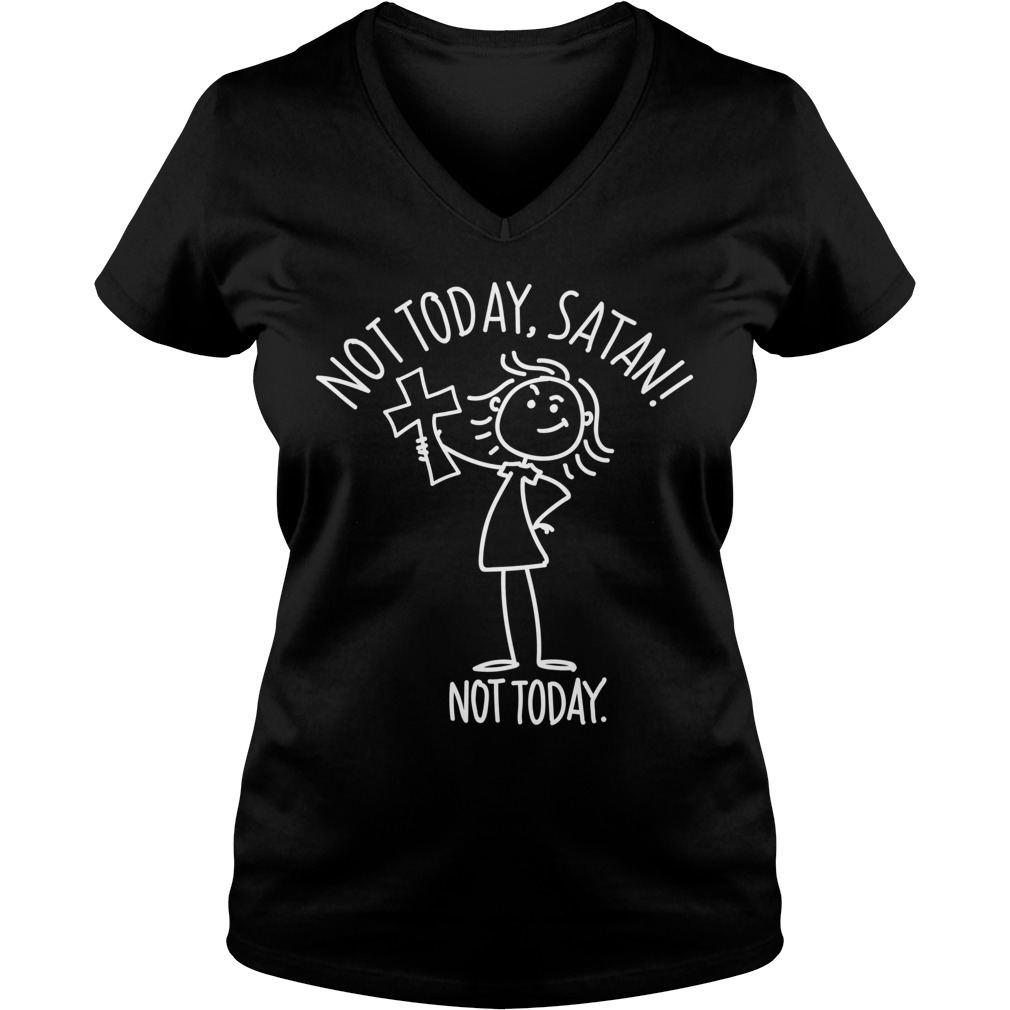 Not Today Satan Ladies V Neck
