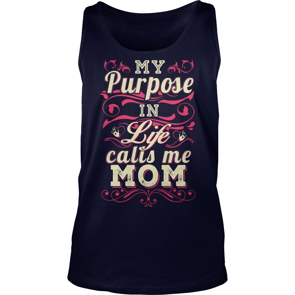 Purpose Life Calls Mom Tanktop