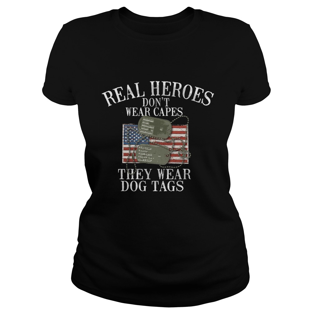 Real Heroes Dont Wear Capes Wear Dog Tags Ladiestee
