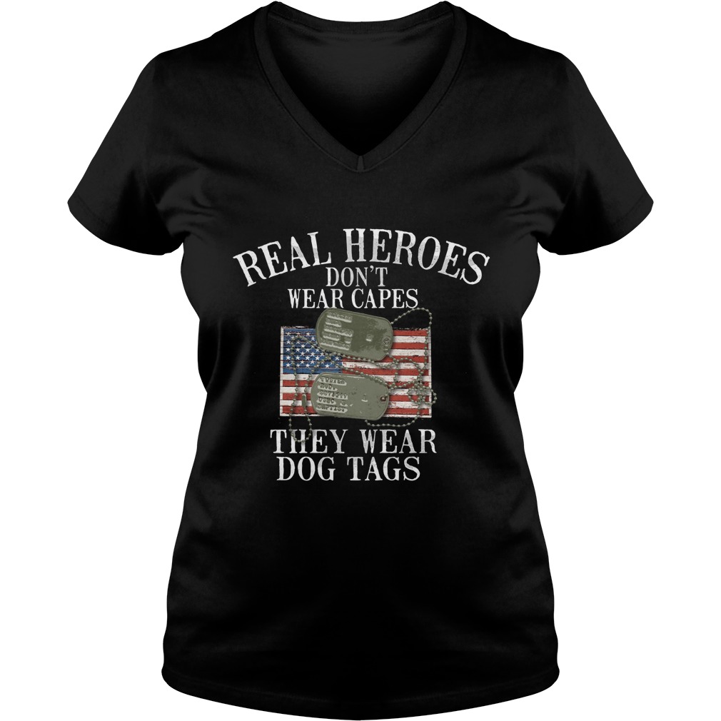 Real Heroes Dont Wear Capes Wear Dog Tags Vneck