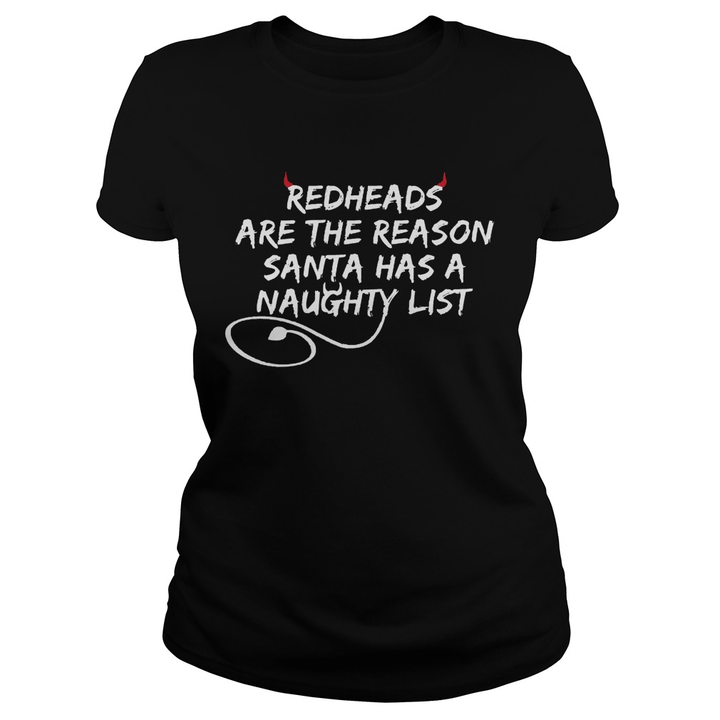 Redheads Reason Santa Naughty List Ladies Tee