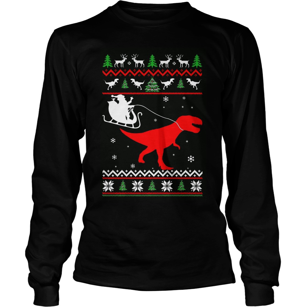Santa Rides T Rex Sweater Christmas Santa Rides Dinosaur Unisex Longsleeve Tee