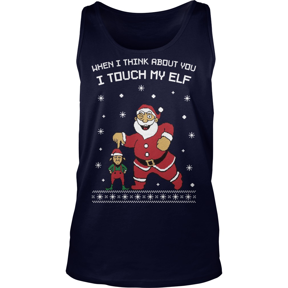 Santa Think Touch Elf Ugly Tank Top