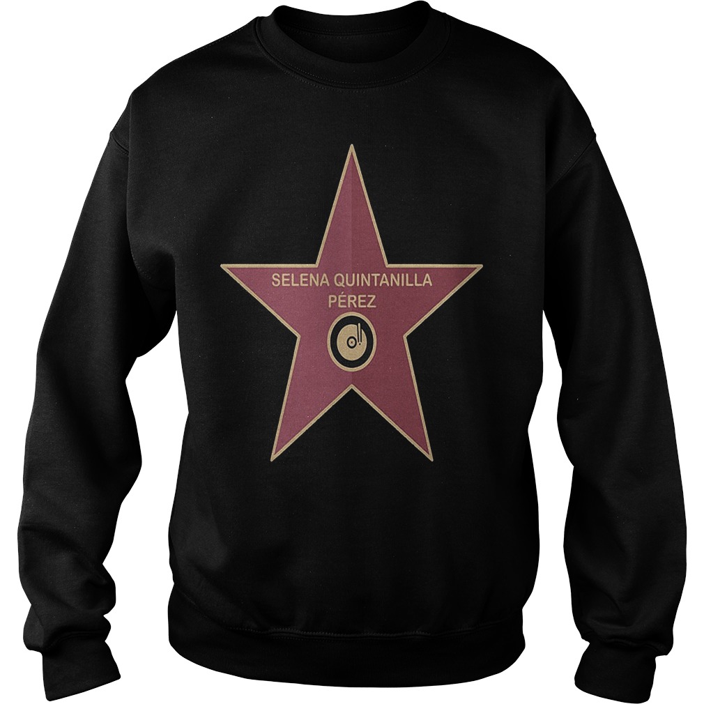 Selena Walk Of Fame Sweat Shirt