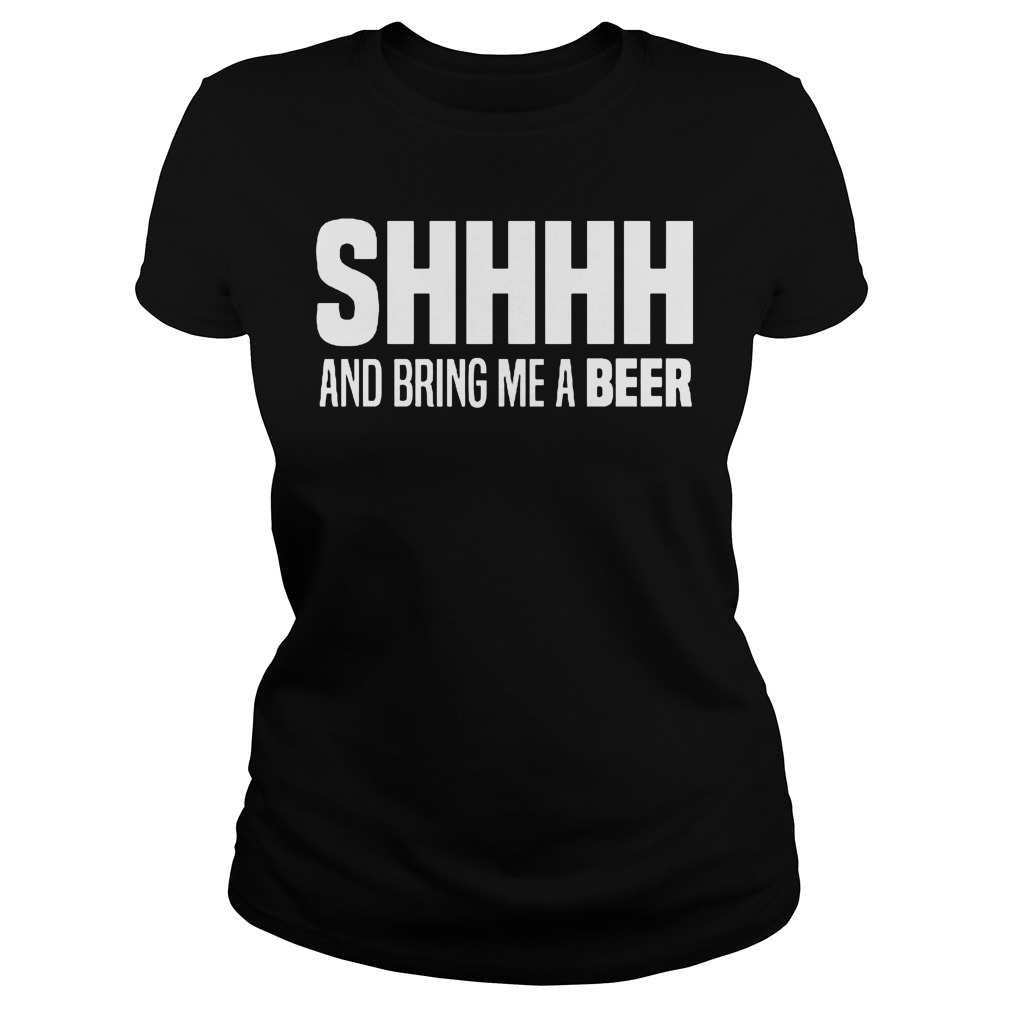 Shhhhh Bring Beer Ladies