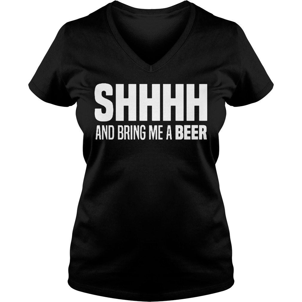 Shhhhh Bring Beer Vneck