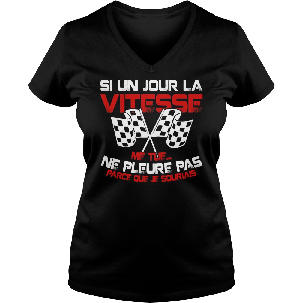 Si Un Jour La Vitesse Tue Vneck