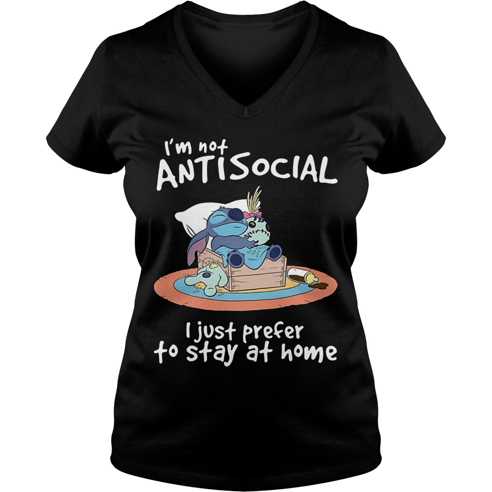 Snitch Im Not Antisocial Just Prefer Stay Home V Neck