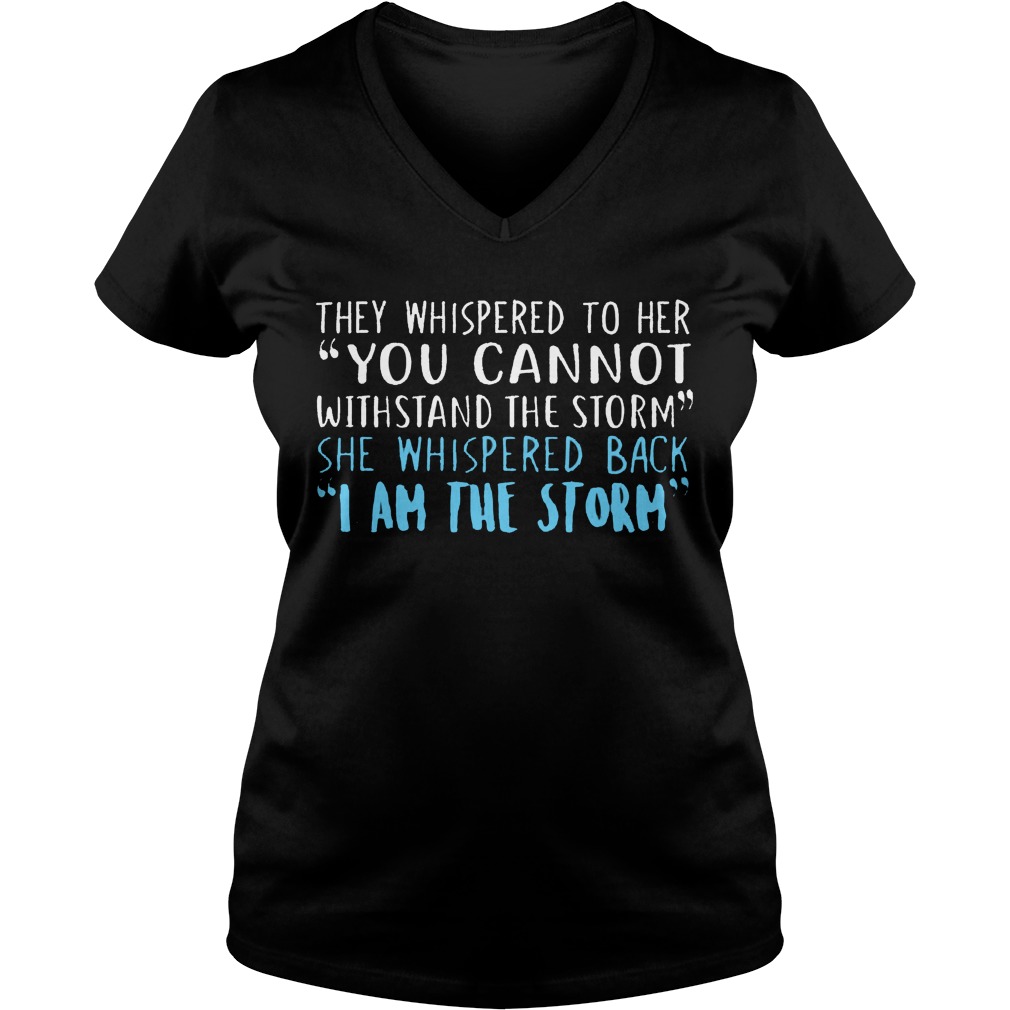 Storm Whispered Cannot Withstand Storm Whispered Back V Neck