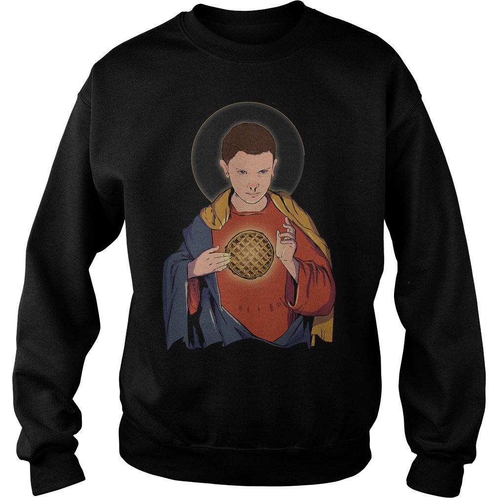 Stranger Things Our Lady 11 The Veneration Of Eggo Waffles And 11 Sweat Shirt